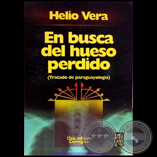 EN BUSCA DEL HUESO PERDIDO - 12va. edición corregida - Autor: HELIO VERA 